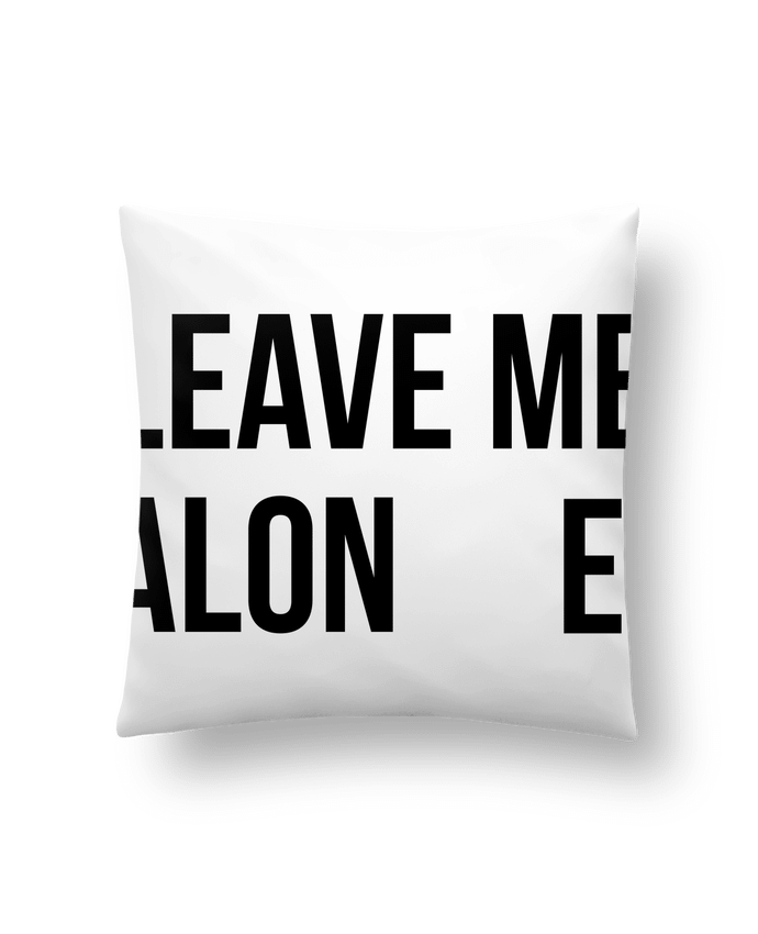 Cushion synthetic soft 45 x 45 cm Leave me alone. by tunetoo