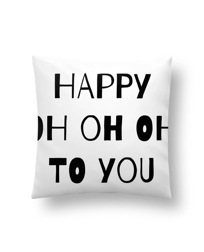 Cushion synthetic soft 45 x 45 cm Happy OH OH OH to you by tunetoo