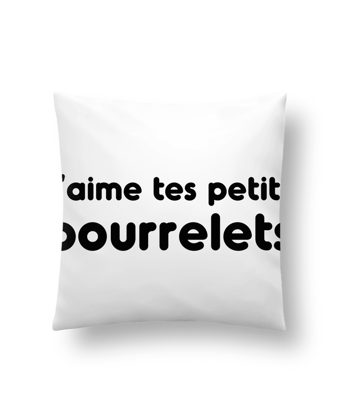 Cushion synthetic soft 45 x 45 cm J'aime tes petits bourrelets by tunetoo