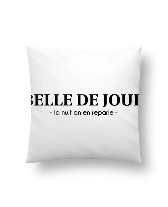 Cushion synthetic soft 45 x 45 cm BELLE DE JOUR - la nuit on en rebyle - by tunetoo