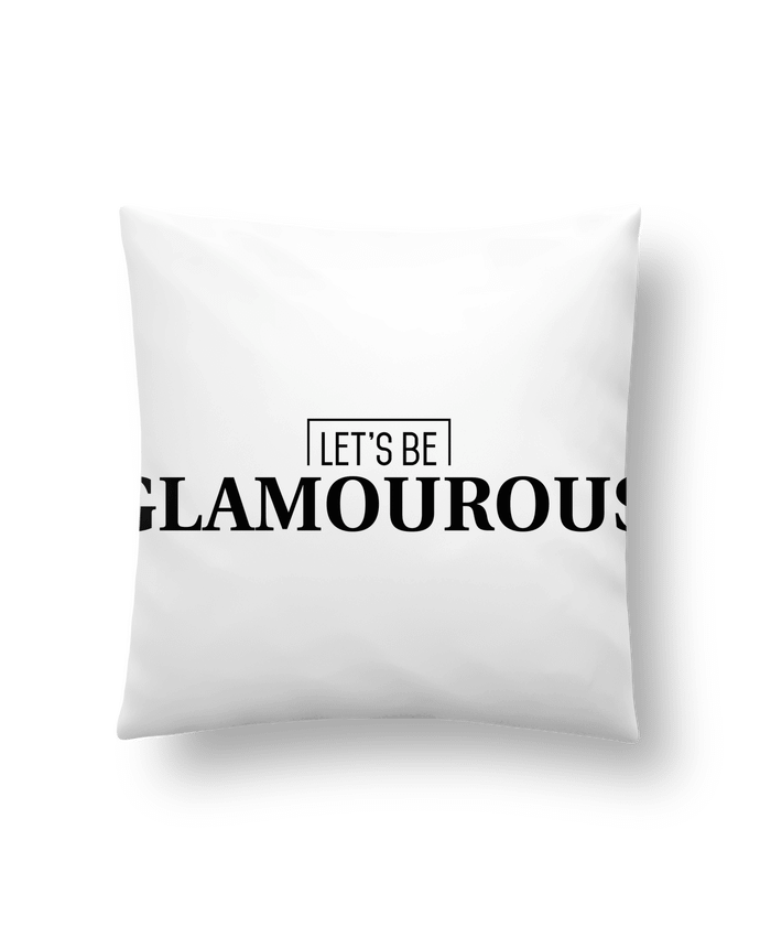 Cushion synthetic soft 45 x 45 cm Let's be GLAMOUROUS by tunetoo