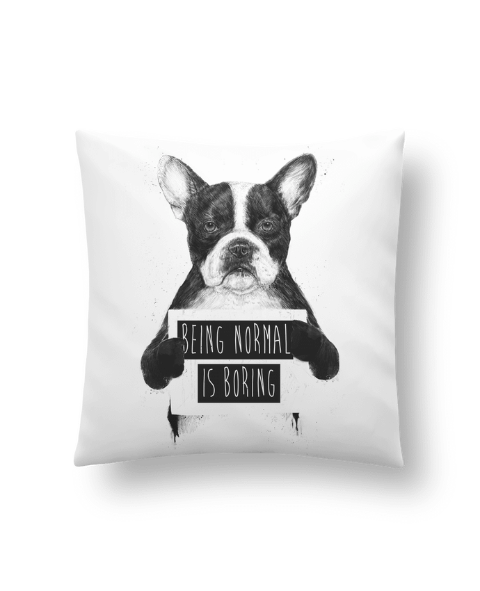 Cushion synthetic soft 45 x 45 cm Being normal is boring by Balàzs Solti