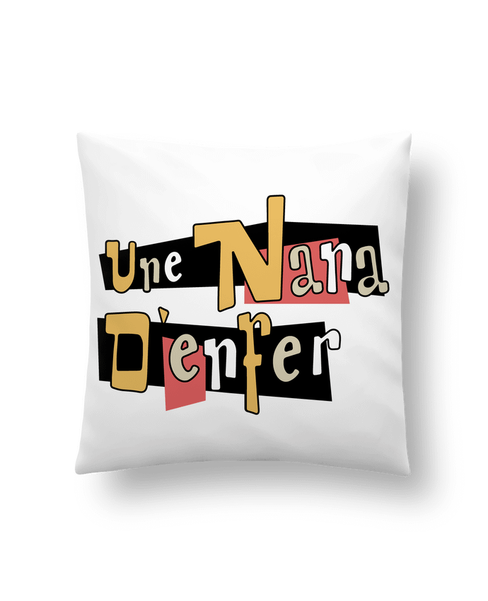 Cushion synthetic soft 45 x 45 cm Une nana d'enfer by tunetoo