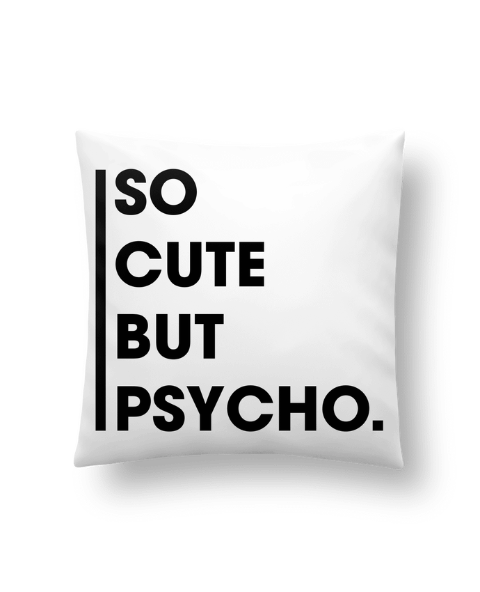 Cushion synthetic soft 45 x 45 cm So cute but psycho. by tunetoo