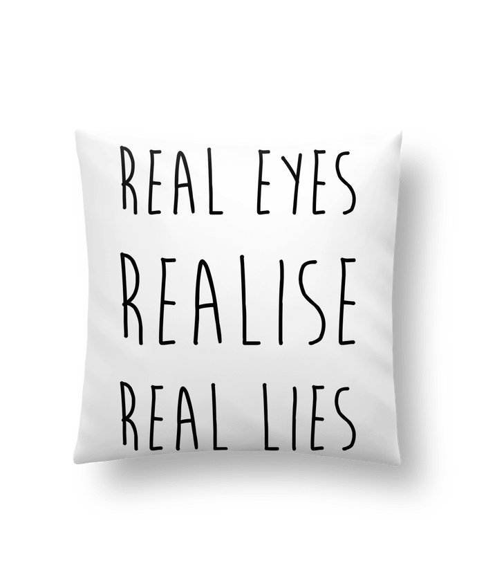 Cushion synthetic soft 45 x 45 cm Real eyes realise real lies by tunetoo