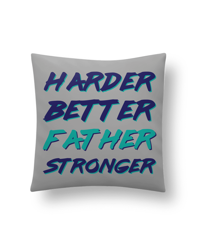 Coussin Harder Better Father Stronger par tunetoo