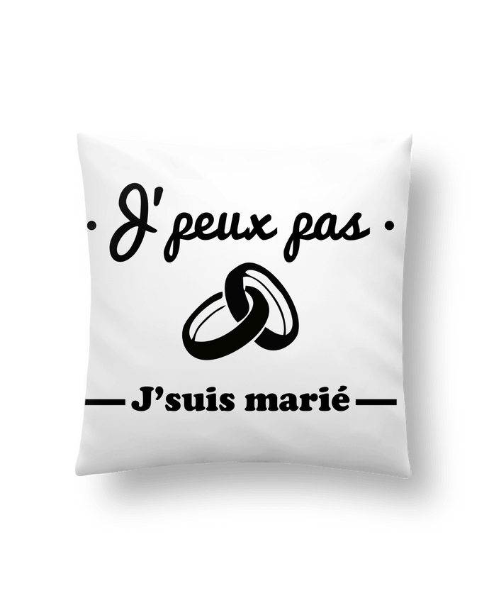 Cushion synthetic soft 45 x 45 cm J'peux pas j'suis marié by Benichan