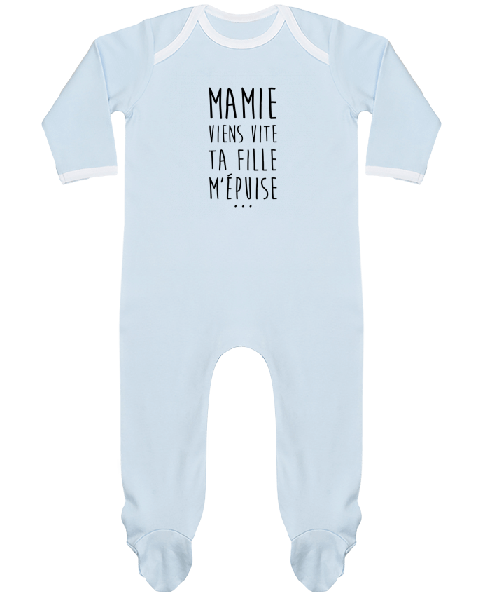 Body Pyjama Bébé Mamie viens vite ta fille m'épuise par tunetoo
