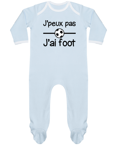 Body Pyjama Bébé J'peux pas j'ai foot , football par Benichan