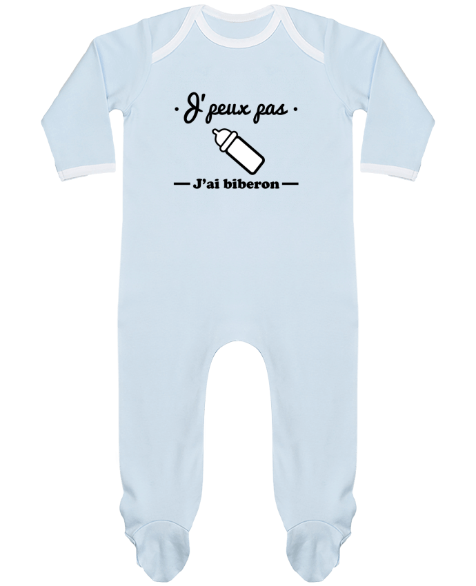 Body Pyjama Bébé J'peux pas j'ai biberon , humour, bébé, cadeau de naissance par Benichan