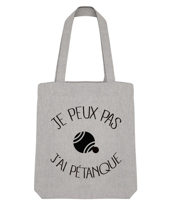 Tote Bag Stanley Stella Je peux pas j'ai Pétanque par Freeyourshirt.com 