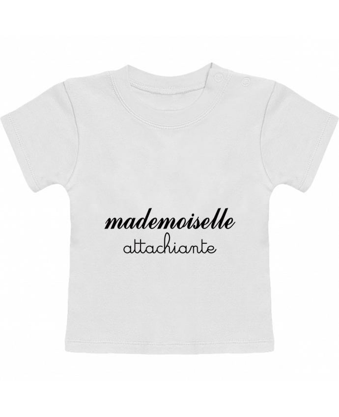 T-shirt bébé Mademoiselle Attachiante manches courtes du designer Freeyourshirt.com