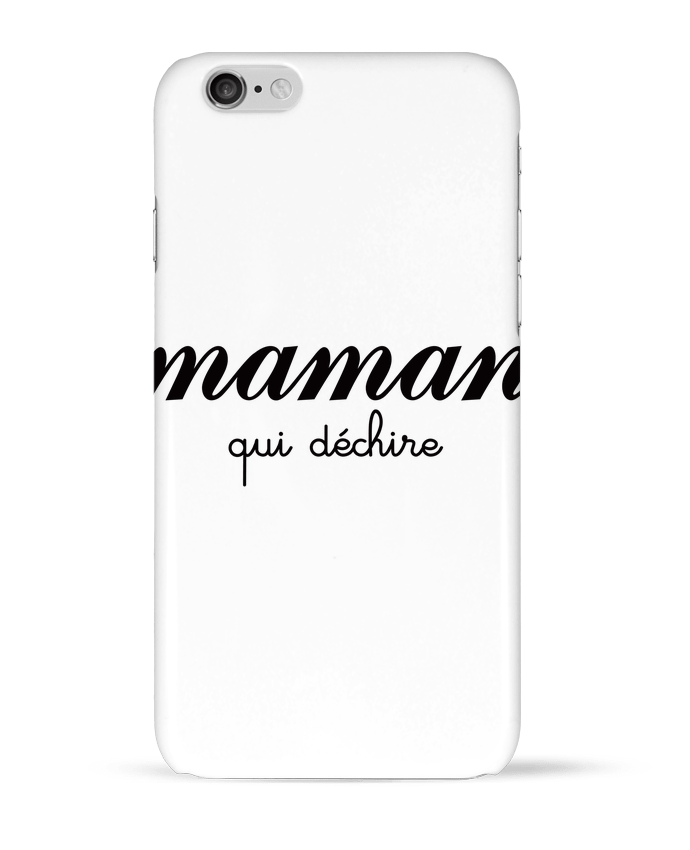 Case 3D iPhone 6 Maman qui déchire by Freeyourshirt.com