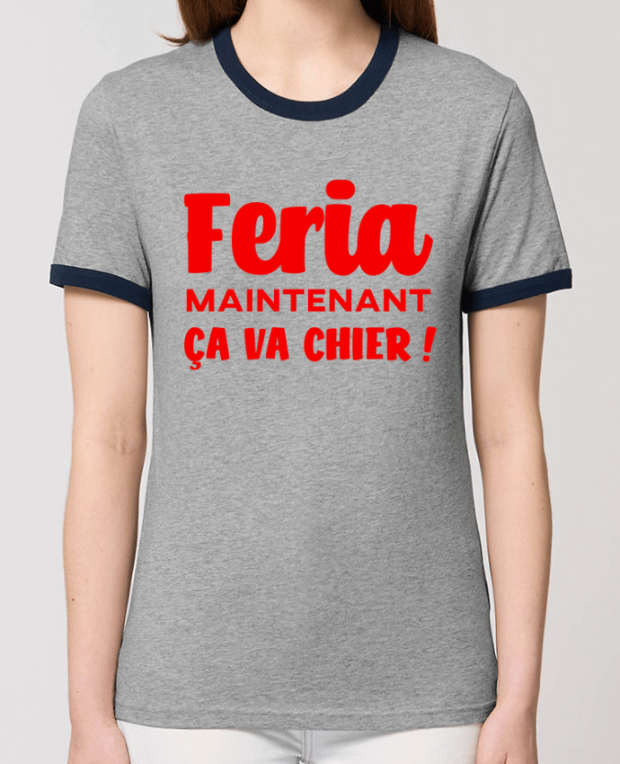 T-Shirt Contrasté Unisexe Stanley RINGER Feria maintenant ça va chier por Mr Youpla