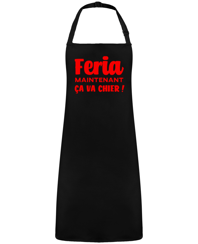 Tablier Feria maintenant ça va chier par  Mr Youpla