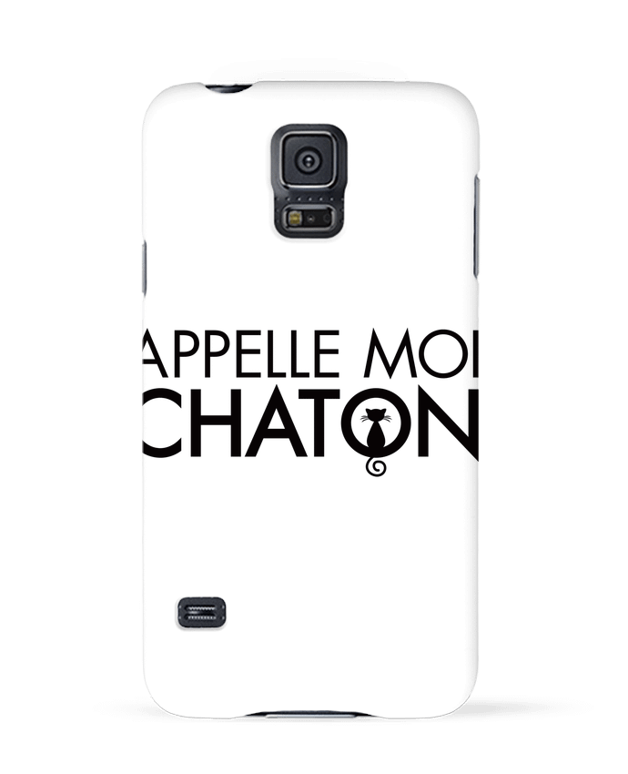 Case 3D Samsung Galaxy S5 Appelle moi Chaton by Freeyourshirt.com