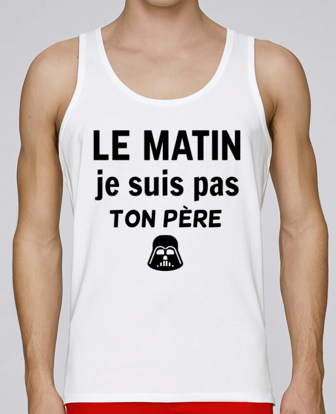 Débardeur homme le matin je suis pas ton père par dessin-art 100% coton bio