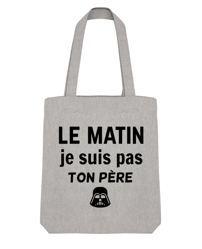 Tote Bag Stanley Stella le matin je suis pas ton père par dessin-art 
