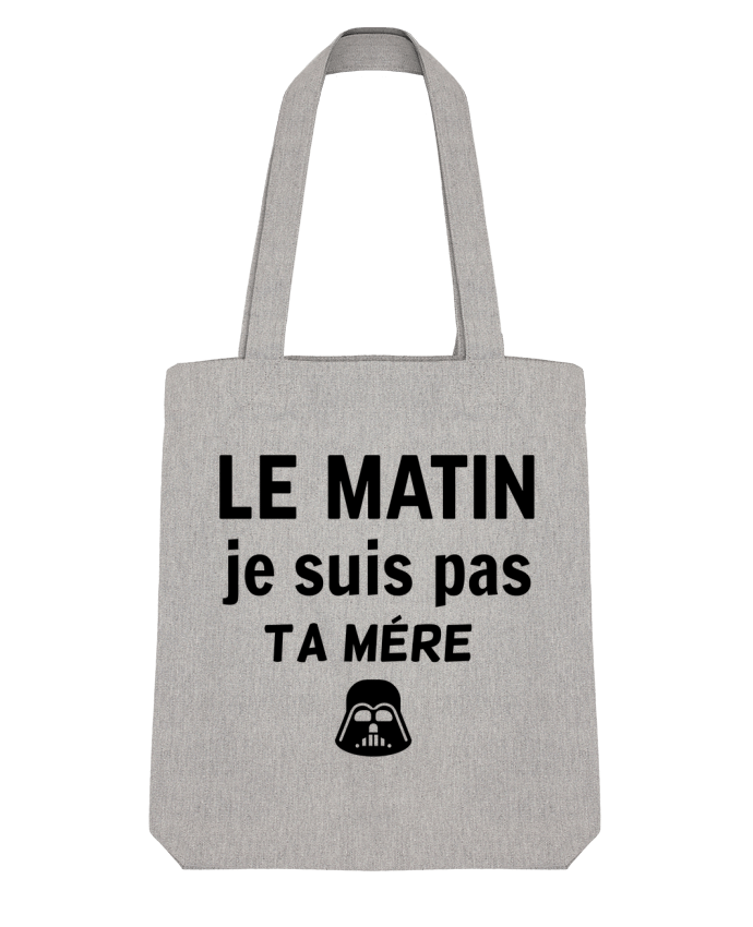 Tote Bag Stanley Stella le matin je suis pas ta mère par dessin-art 