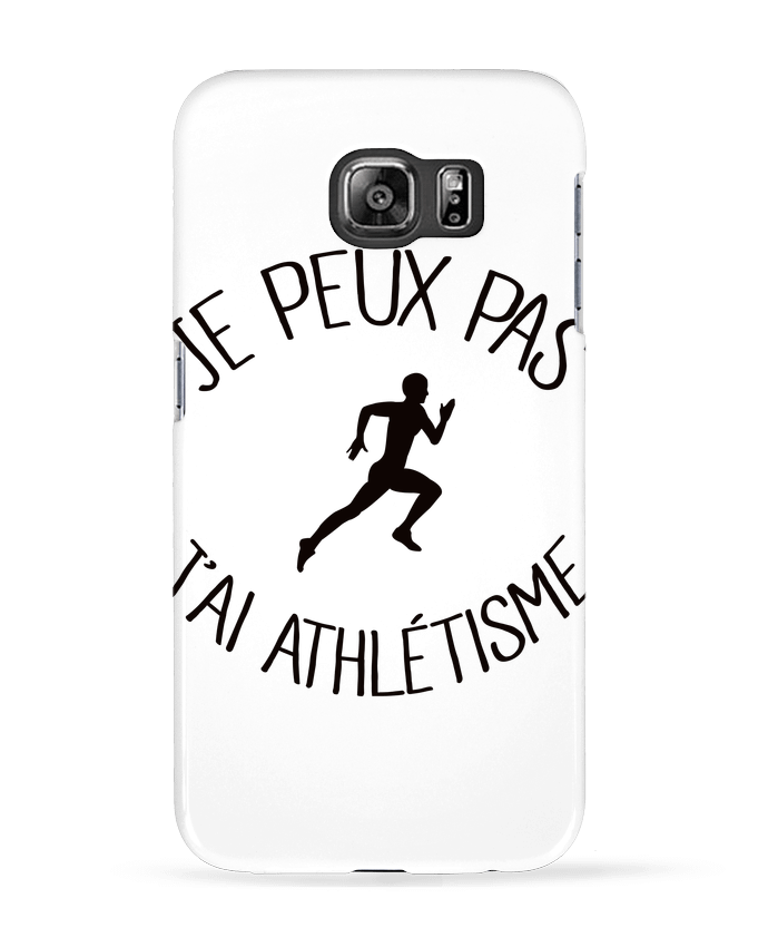 Coque Samsung Galaxy S6 Je peux pas j'ai Athlétisme - Freeyourshirt.com