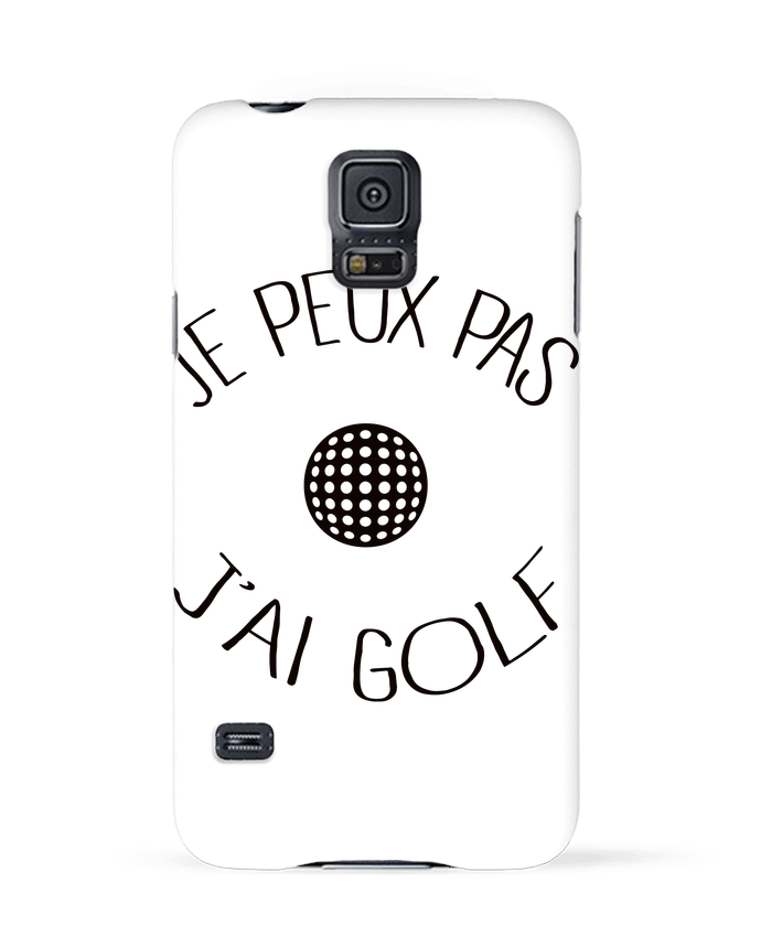 Case 3D Samsung Galaxy S5 Je peux pas j'ai golf by Freeyourshirt.com