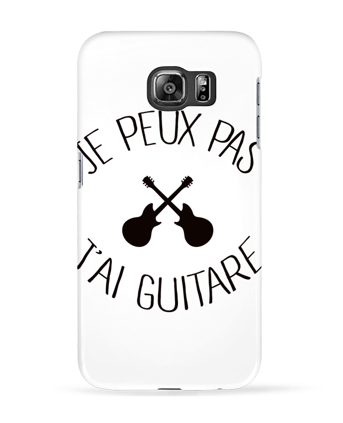 Coque Samsung Galaxy S6 Je peux pas j'ai guitare - Freeyourshirt.com