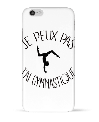 Coque iPhone 6 Je peux pas j'ai gymnastique par Freeyourshirt.com