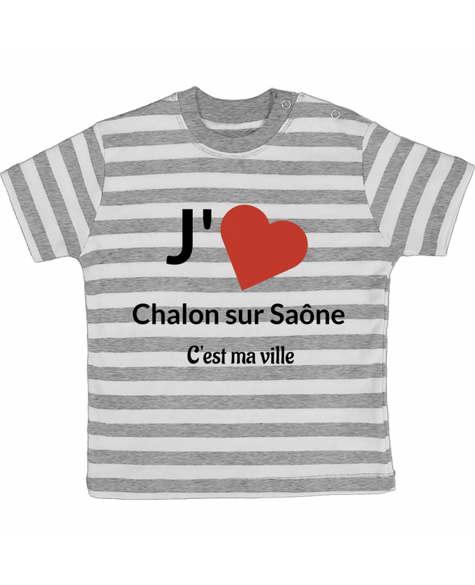 Tee-shirt bébé à rayures J'aime ma ville Chalon sur Saône par Lewismarquee