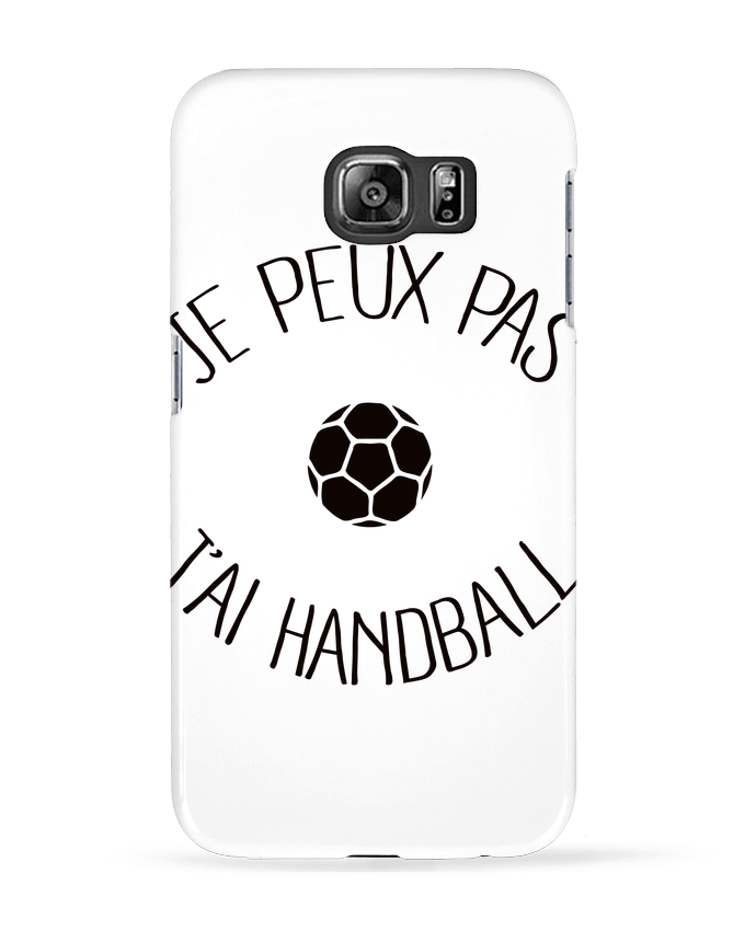 Carcasa Samsung Galaxy S6 Je peux pas j'ai Handball - Freeyourshirt.com