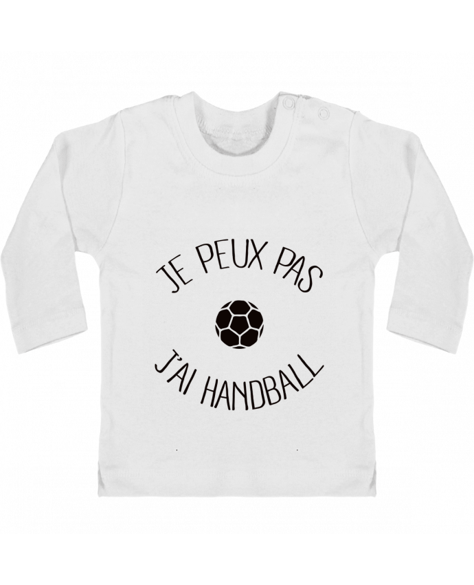 Baby T-shirt with press-studs long sleeve Je peux pas j'ai Handball manches longues du designer Freeyourshirt.com