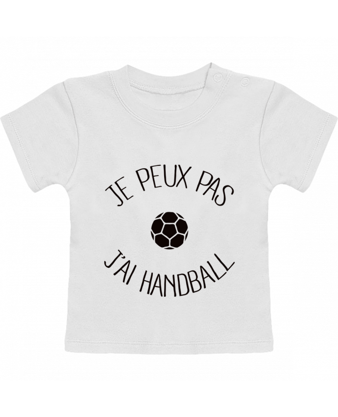 Camiseta Bebé Manga Corta Je peux pas j'ai Handball manches courtes du designer Freeyourshirt.com