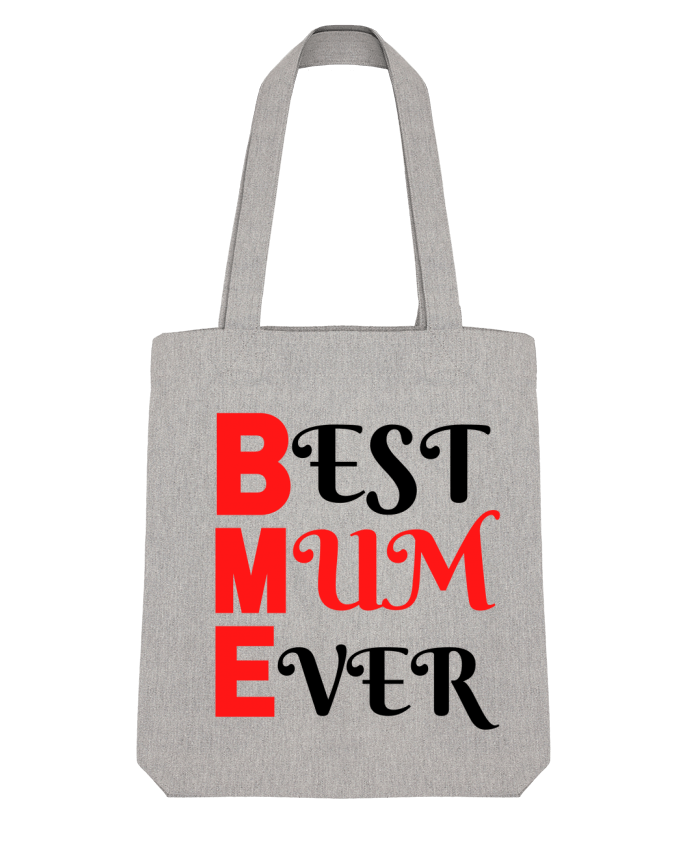 Tote Bag Stanley Stella Best mum ever par Anastasia 