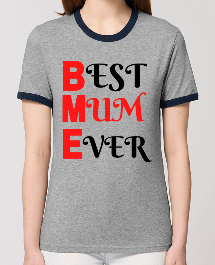 T-shirt Best mum ever par Anastasia