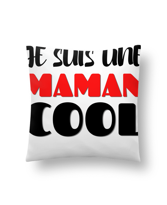 Coussin Je suis une maman cool par Anastasia