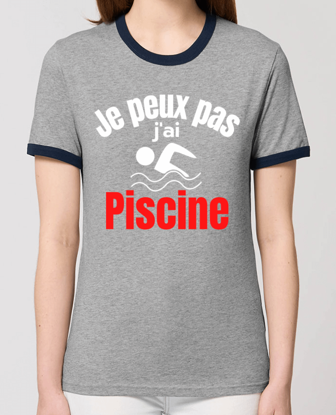 T-shirt Je peux pas,j'ai piscine par Anastasia