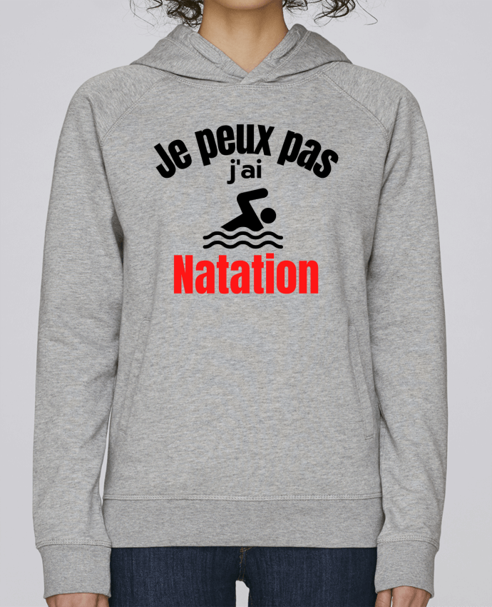 Sweat capuche femme Je peux pas,j'ai natation par Anastasia