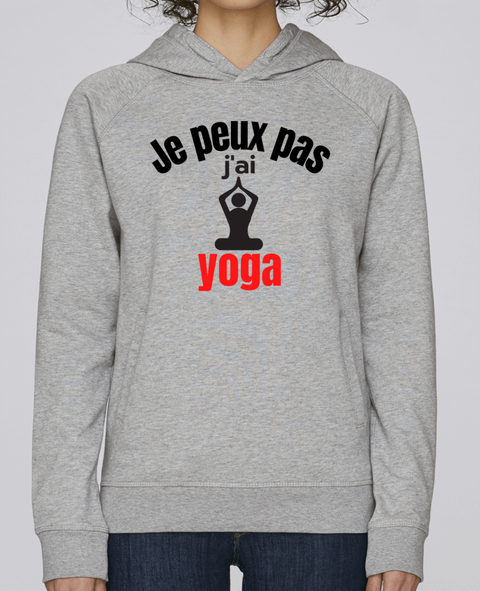 Sweat capuche femme Je peux pas,j'ai yoga par Anastasia