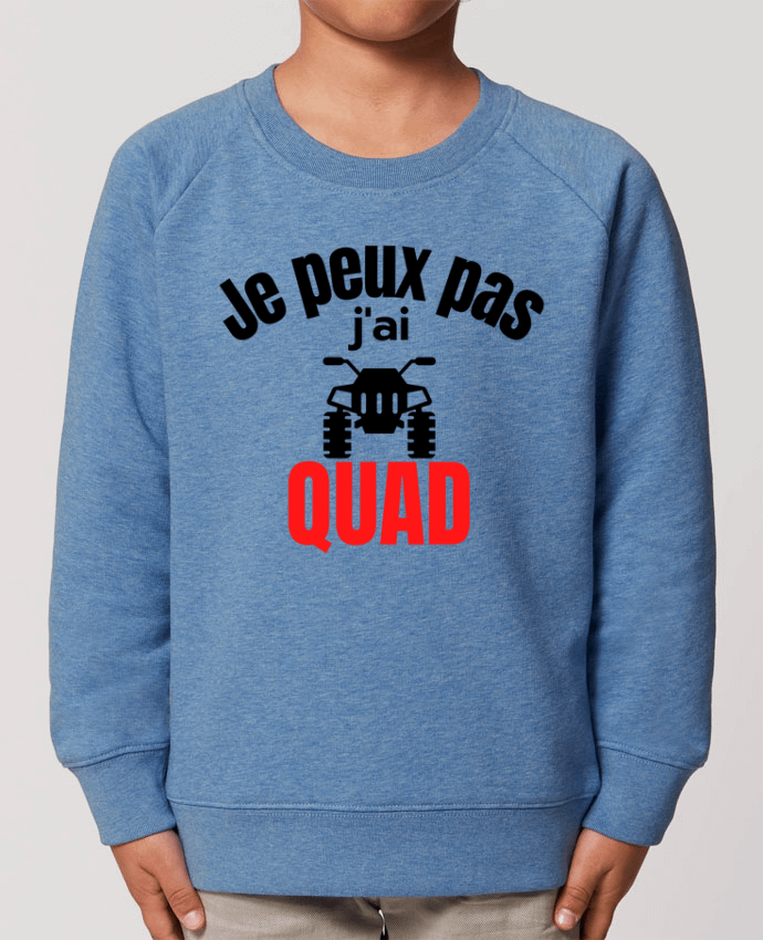 Sweat-shirt enfant Je peux pas,j'ai Quad Par  Anastasia