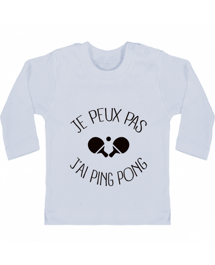 Baby T-shirt with press-studs long sleeve je peux pas j'ai Ping Pong manches longues du designer Freeyourshirt.com