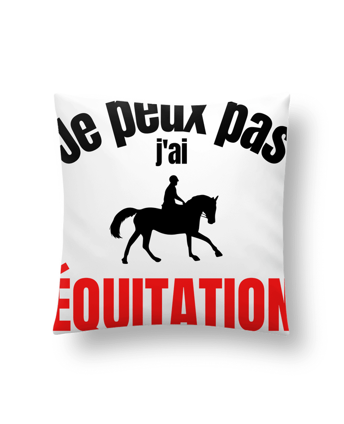 Coussin Je peux pas,j'ai équitation par Anastasia