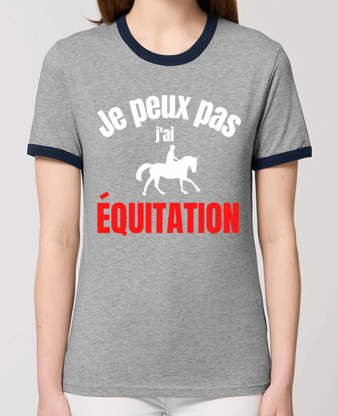 T-shirt Je peux pas,j'ai équitation par Anastasia