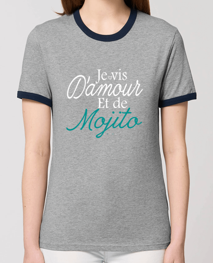 T-shirt Je vis d'amour et de Mojito par Ladies