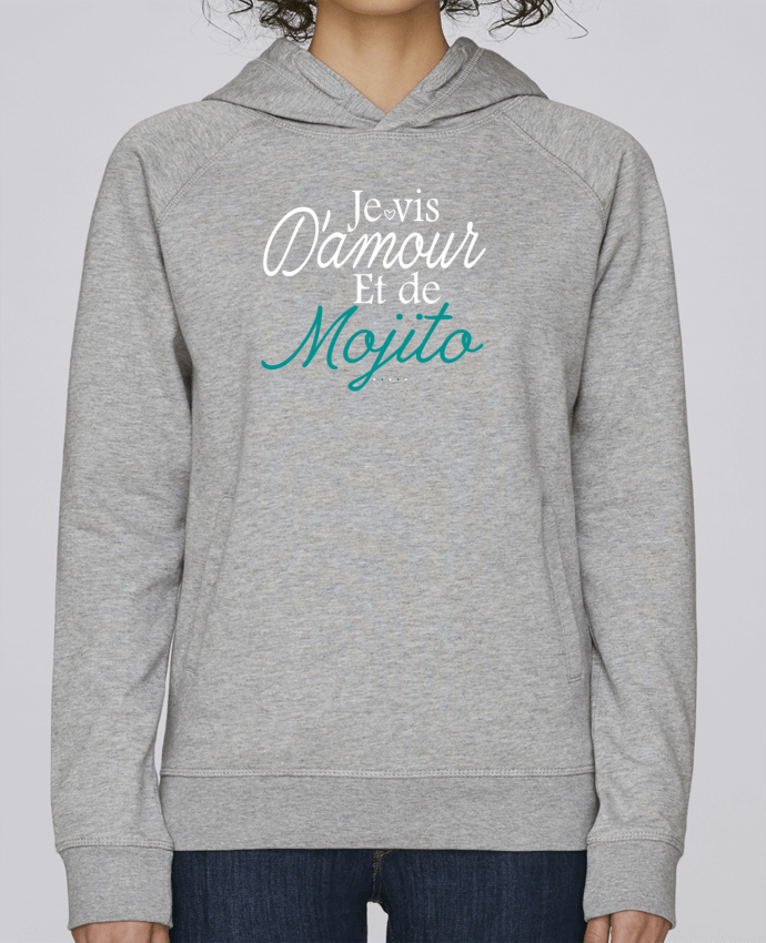 Sweat capuche femme Je vis d'amour et de Mojito par Ladies