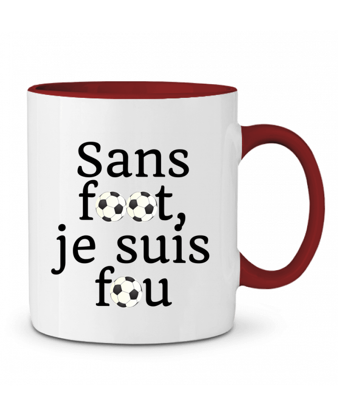 Mug bicolore Sans foot,je suis fou Anastasia