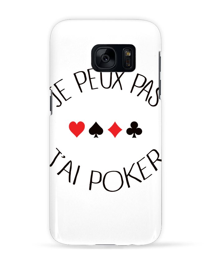 Coque 3D Samsung Galaxy S7  Je peux pas j'ai Poker par Freeyourshirt.com