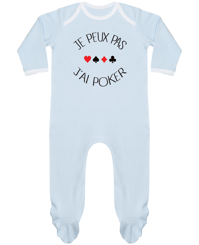 Baby Sleeper long sleeves Contrast Je peux pas j'ai Poker by Freeyourshirt.com