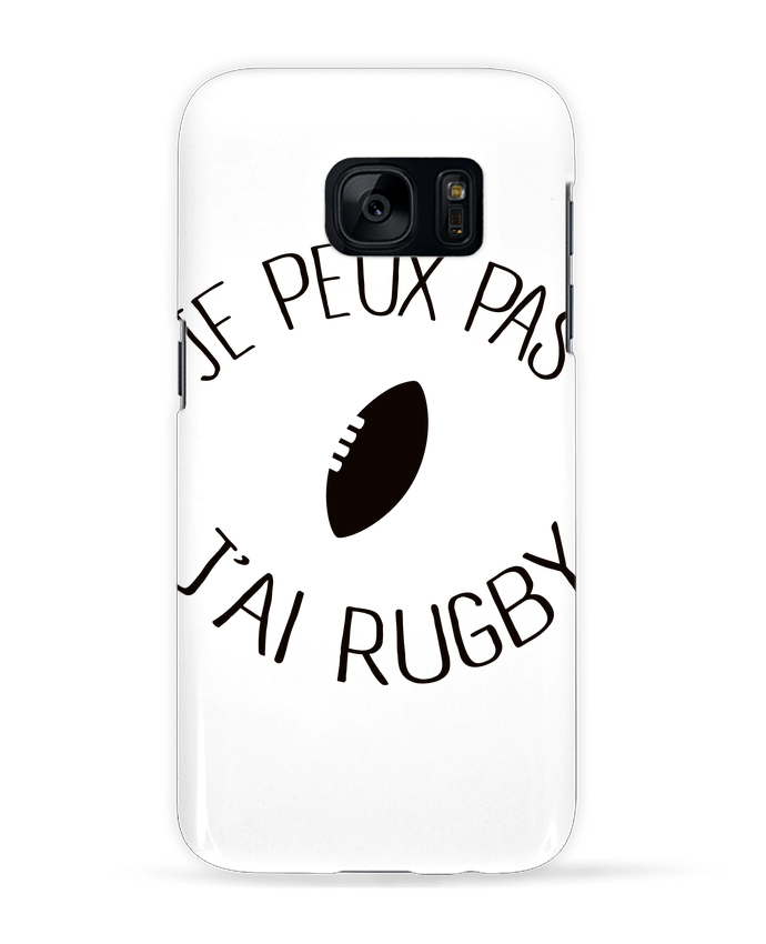 Case 3D Samsung Galaxy S7 Je peux pas j'ai rugby by Freeyourshirt.com