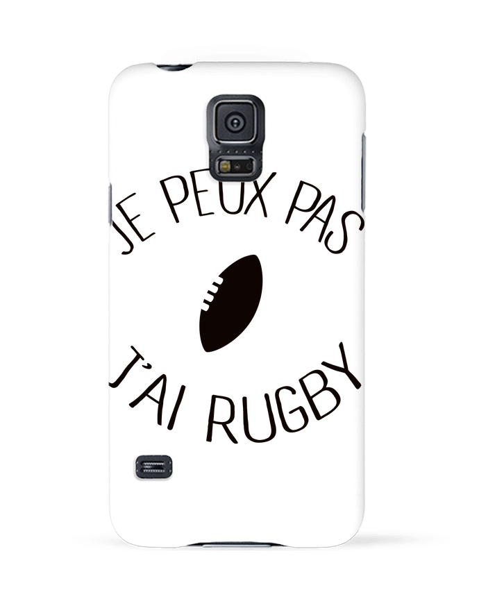 Case 3D Samsung Galaxy S5 Je peux pas j'ai rugby by Freeyourshirt.com