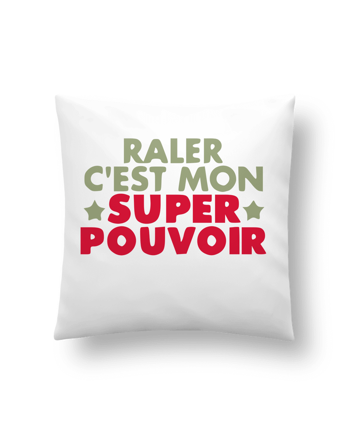 Coussin Raler c'est mon super pouvoir ! par Ladies