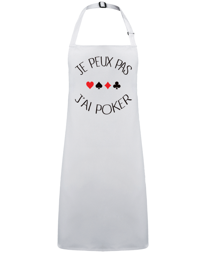 Tablier Je peux pas j'ai Poker par  Freeyourshirt.com